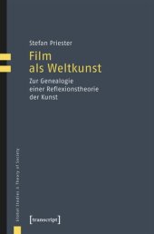 book Film als Weltkunst: Zur Genealogie einer Reflexionstheorie der Kunst