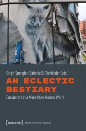 book An Eclectic Bestiary: Encounters in a More-than-Human World