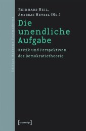 book Die unendliche Aufgabe: Kritik und Perspektiven der Demokratietheorie