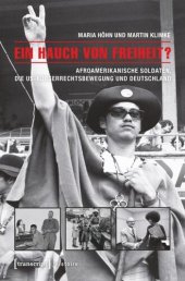 book Ein Hauch von Freiheit?: Afroamerikanische Soldaten, die US-Bürgerrechtsbewegung und Deutschland