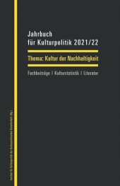 book Jahrbuch für Kulturpolitik 2021/22: Kultur der Nachhaltigkeit