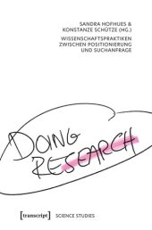 book Doing Research - Wissenschaftspraktiken zwischen Positionierung und Suchanfrage