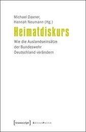 book Heimatdiskurs: Wie die Auslandseinsätze der Bundeswehr Deutschland verändern