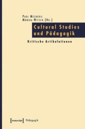 book Cultural Studies und Pädagogik: Kritische Artikulationen