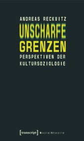 book Unscharfe Grenzen: Perspektiven der Kultursoziologie