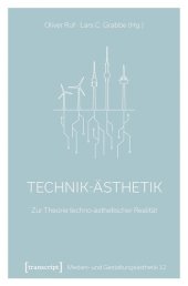 book Technik-Ästhetik: Zur Theorie techno-ästhetischer Realität