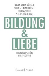 book Bildung und Liebe: Interdisziplinäre Perspektiven