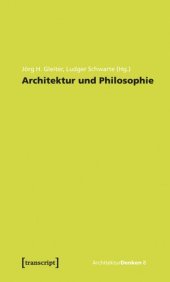 book Architektur und Philosophie: Grundlagen. Standpunkte. Perspektiven.