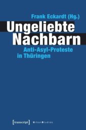 book Ungeliebte Nachbarn: Anti-Asyl-Proteste in Thüringen