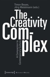 book The Creativity Complex: A Companion to Contemporary Culture