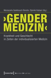 book ›Gender-Medizin‹: Krankheit und Geschlecht in Zeiten der individualisierten Medizin