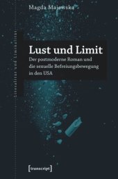 book Lust und Limit: Der postmoderne Roman und die sexuelle Befreiungsbewegung in den USA