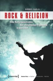 book Rock & Religion: Eine Kulturgeschichte der christlichen Popmusik in den USA