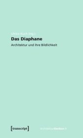 book Das Diaphane: Architektur und ihre Bildlichkeit