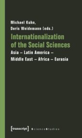 book Internationalization of the Social Sciences: Asia - Latin America - Middle East - Africa - Eurasia