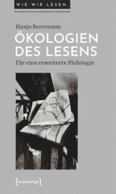 book Ökologien des Lesens: Für eine erweiterte Philologie