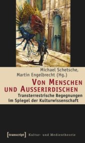 book Von Menschen und Außerirdischen: Transterrestrische Begegnungen im Spiegel der Kulturwissenschaft