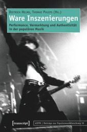 book Ware Inszenierungen: Performance, Vermarktung und Authentizität in der populären Musik