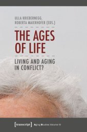 book The Ages of Life: Living and Aging in Conflict?