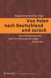 book Von Polen nach Deutschland und zurück: Die Arbeitsmigration und ihre Herausforderungen für Europa