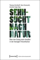 book Sehnsucht nach Natur: Über den Drang nach draußen in der heutigen Freizeitkultur