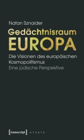 book Gedächtnisraum Europa: Die Visionen des europäischen Kosmopolitismus. Eine jüdische Perspektive