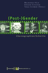 book (Post-)Gender: Choreographien / Schnitte