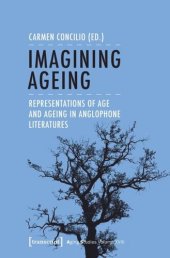 book Imagining Ageing: Representations of Age and Ageing in Anglophone Literatures