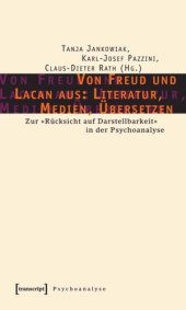 book Von Freud und Lacan aus: Literatur, Medien, Übersetzen: Zur »Rücksicht auf Darstellbarkeit« in der Psychoanalyse