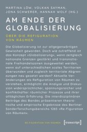 book Am Ende der Globalisierung: Über die Refiguration von Räumen