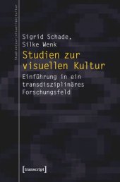 book Studien zur visuellen Kultur: Einführung in ein transdisziplinäres Forschungsfeld