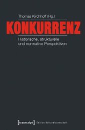 book Konkurrenz: Historische, strukturelle und normative Perspektiven