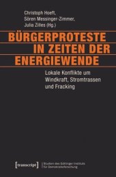 book Bürgerproteste in Zeiten der Energiewende: Lokale Konflikte um Windkraft, Stromtrassen und Fracking