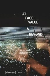 book At Face Value and Beyond: Photographic Constructions of Reality