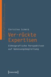 book Ver-rückte Expertisen: Ethnografische Perspektiven auf Genesungsbegleitung