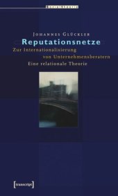 book Reputationsnetze: Zur Internationalisierung von Unternehmensberatern. Eine relationale Theorie