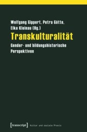 book Transkulturalität: Gender- und bildungshistorische Perspektiven