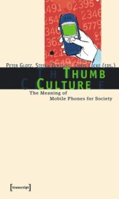 book Thumb Culture: The Meaning of Mobile Phones for Society