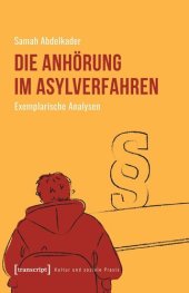 book Die Anhörung im Asylverfahren: Exemplarische Analysen