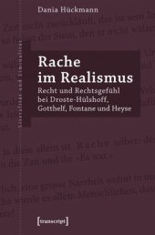 book Rache im Realismus: Recht und Rechtsgefühl bei Droste-Hülshoff, Gotthelf, Fontane und Heyse