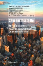 book Sehnsuchtsstädte: Auf der Suche nach lebenswerten urbanen Räumen