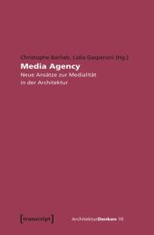 book Media Agency - Neue Ansätze zur Medialität in der Architektur