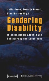 book Gendering Disability: Intersektionale Aspekte von Behinderung und Geschlecht