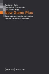 book New Game Plus: Perspektiven der Game Studies. Genres - Künste - Diskurse