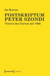 book Postskriptum Peter Szondi: Theorie des Dramas seit 1956