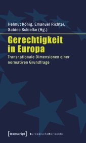 book Gerechtigkeit in Europa: Transnationale Dimensionen einer normativen Grundfrage