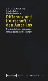 book Differenz und Herrschaft in den Amerikas: Repräsentationen des Anderen in Geschichte und Gegenwart