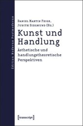 book Kunst und Handlung: Ästhetische und handlungstheoretische Perspektiven