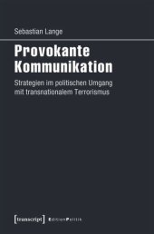 book Provokante Kommunikation: Strategien im politischen Umgang mit transnationalem Terrorismus