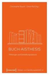 book Buch-Aisthesis: Philologie und Gestaltungsdiskurs